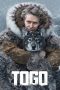 Nonton Film Togo (2019) Terbaru Nonton Film Togo (2019) Terbaru