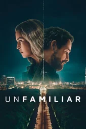 Nonton Film Unfamiliar (2026) Terbaru Nonton Film Unfamiliar (2026) Terbaru